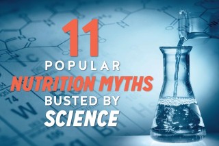 Science has broken 11 popular nutrition myths
